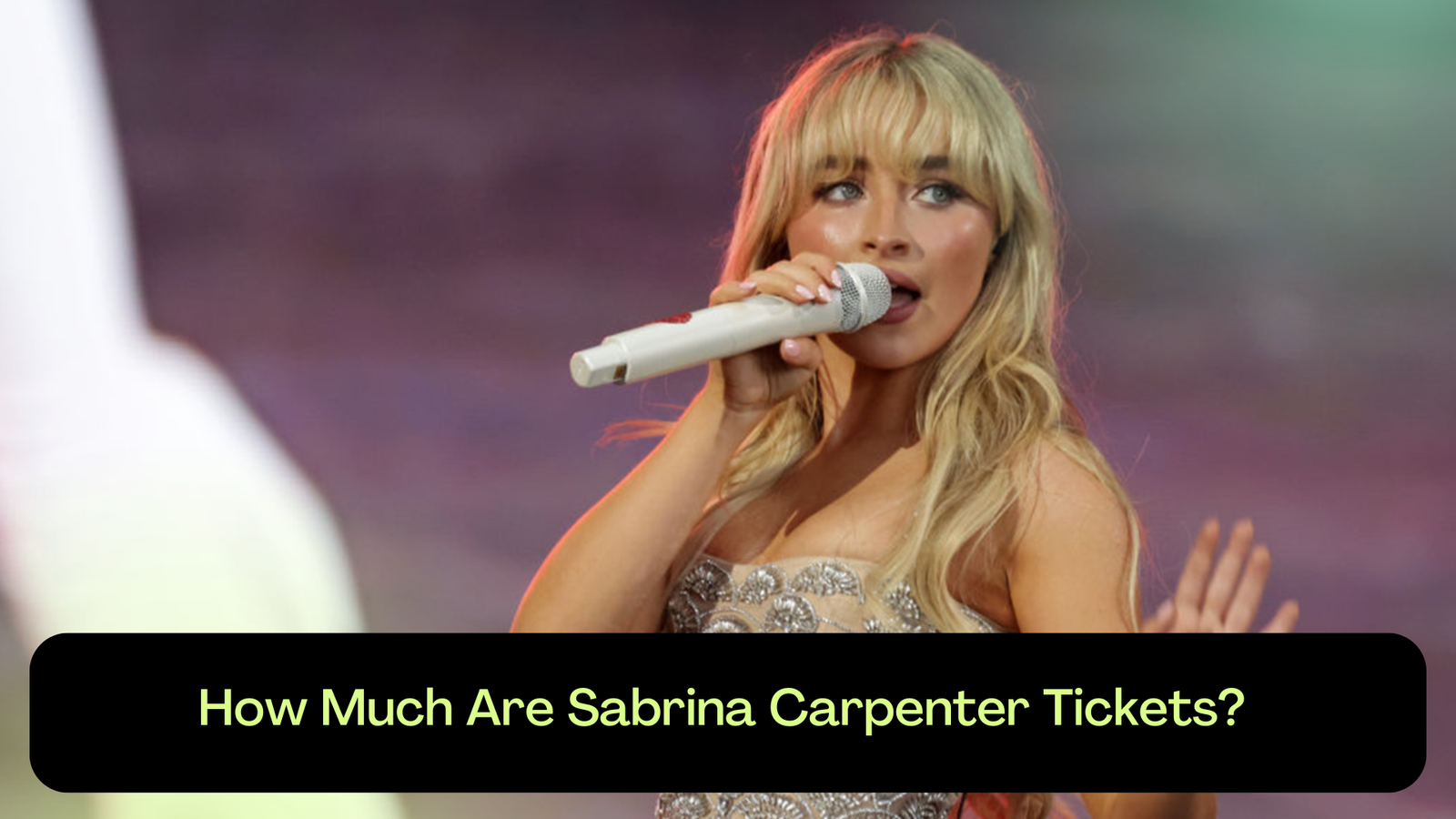 How Much Are Sabrina Carpenter Tickets