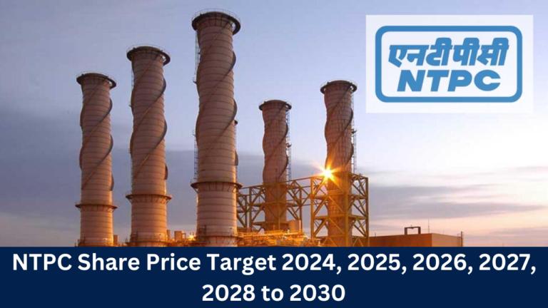 NTPC Share Price Target 2024, 2025, 2026, 2027, 2028 to 2030
