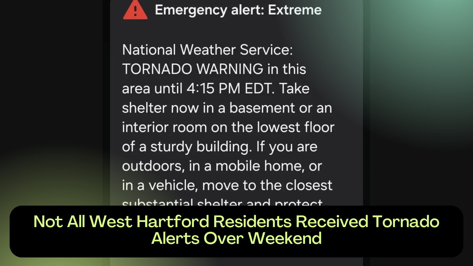 Not All West Hartford Residents Received Tornado Alerts Over Weekend