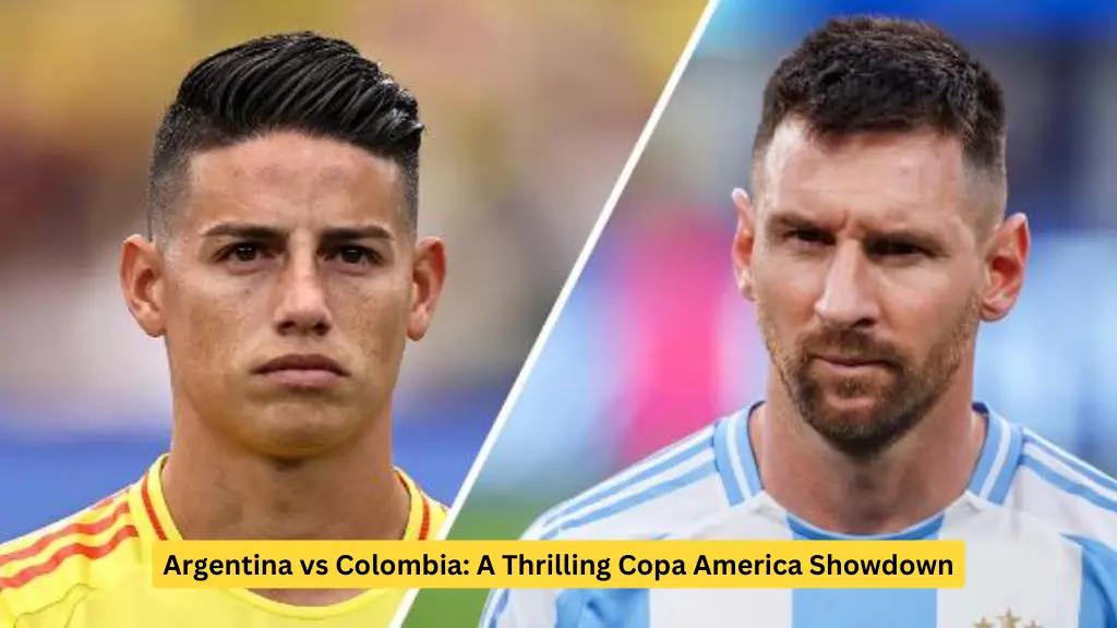 Argentina vs Colombia: A Thrilling Copa America Showdown