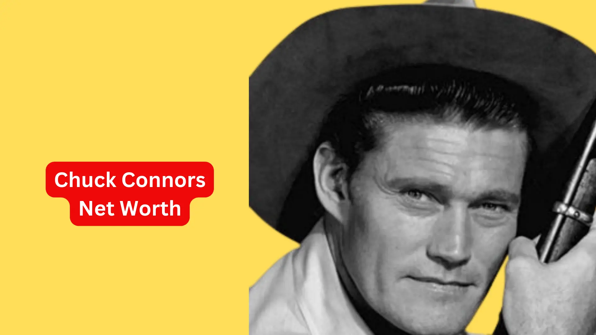 Chuck Connors Net Worth