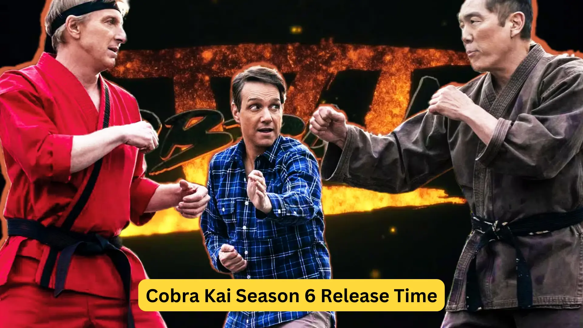 Cobra Kai Season 6 Release Time