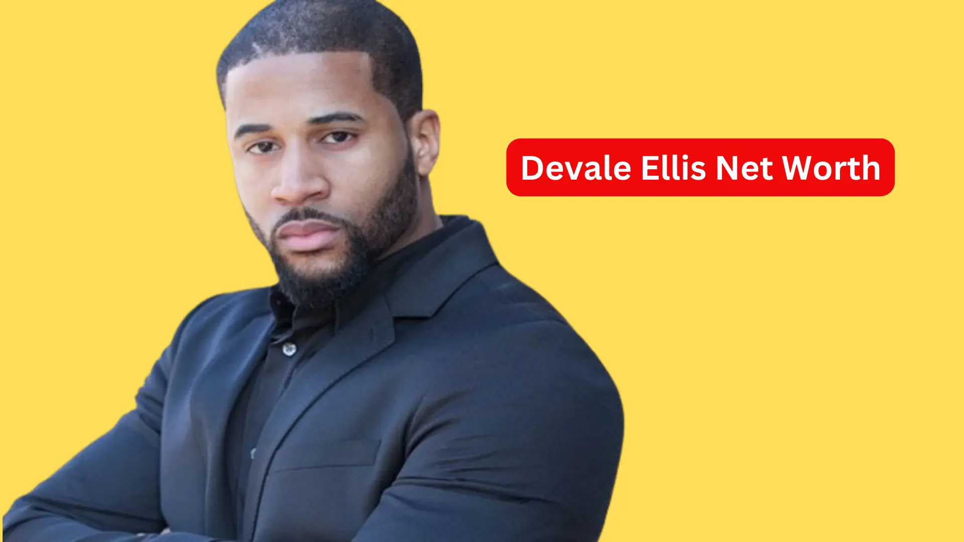 Devale Ellis Net Worth