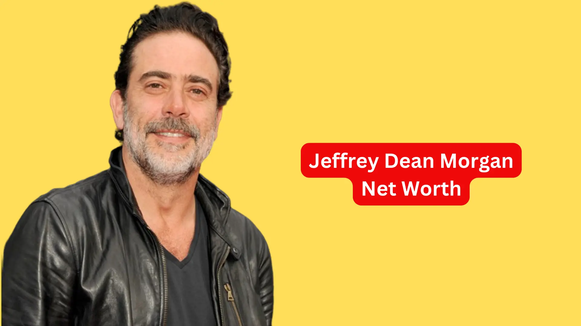 Jeffrey Dean Morgan Net Worth