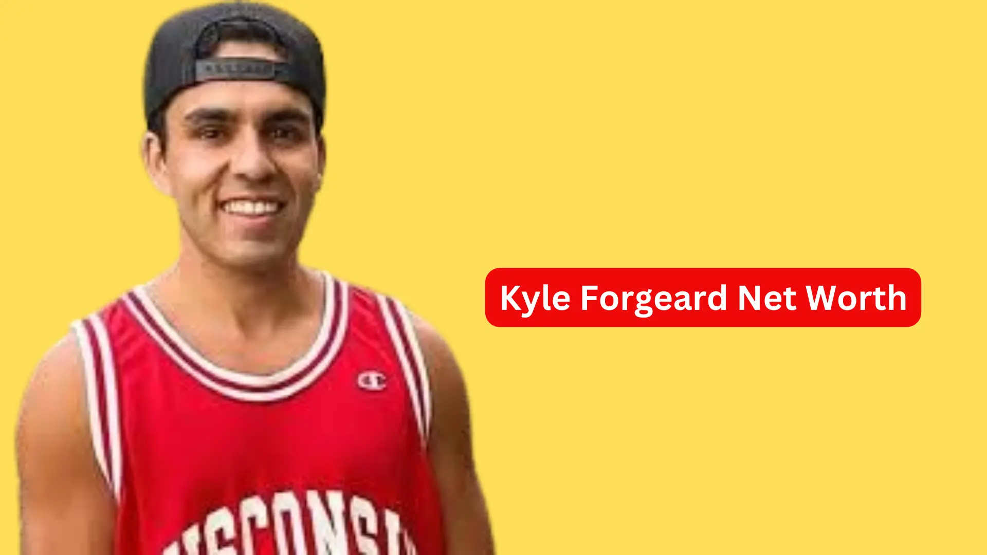 Kyle Forgeard Net Worth