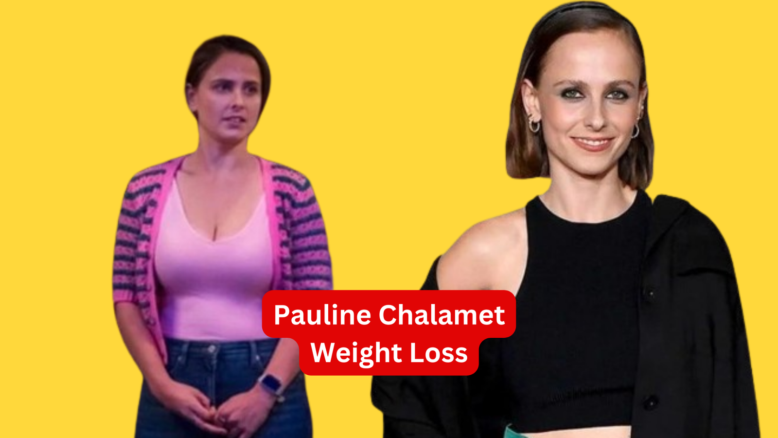 Pauline Chalamet Weight Loss