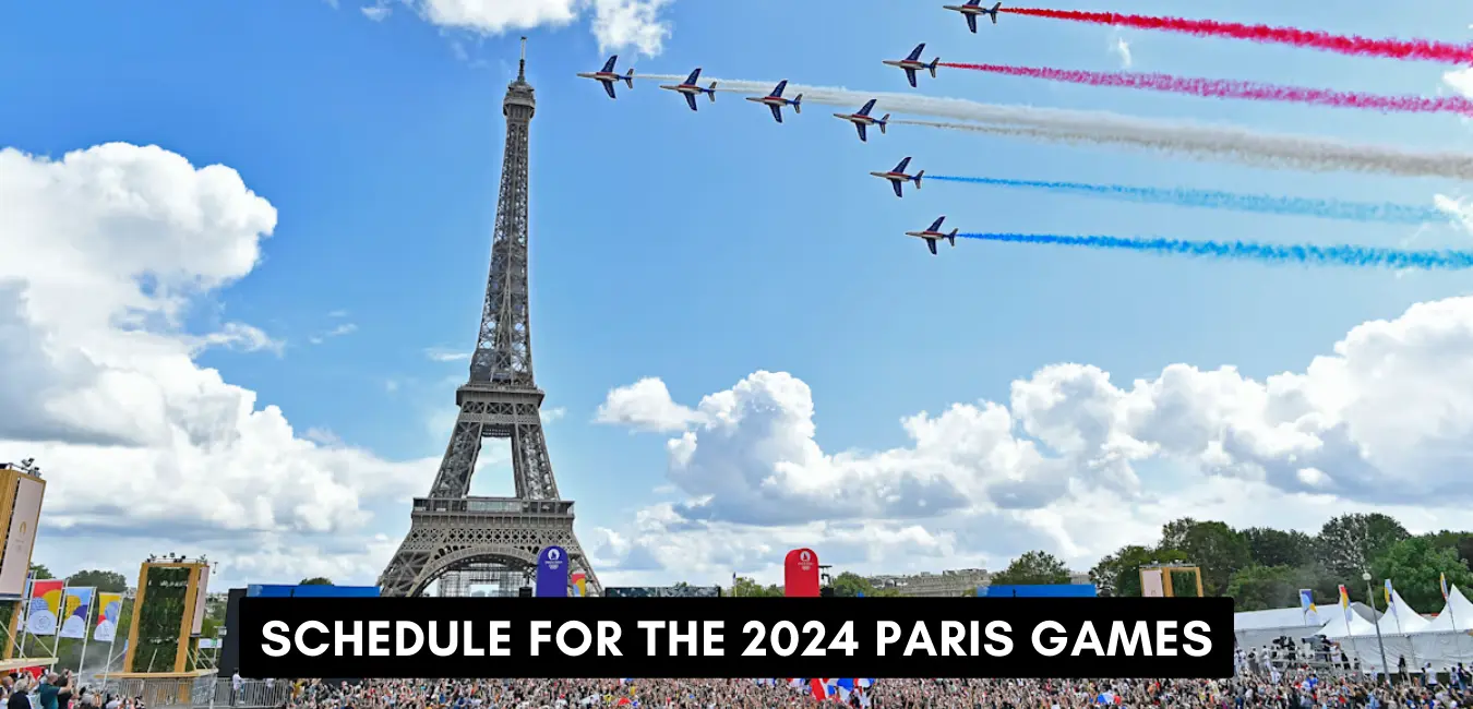 Schedule for the 2024 Paris Games