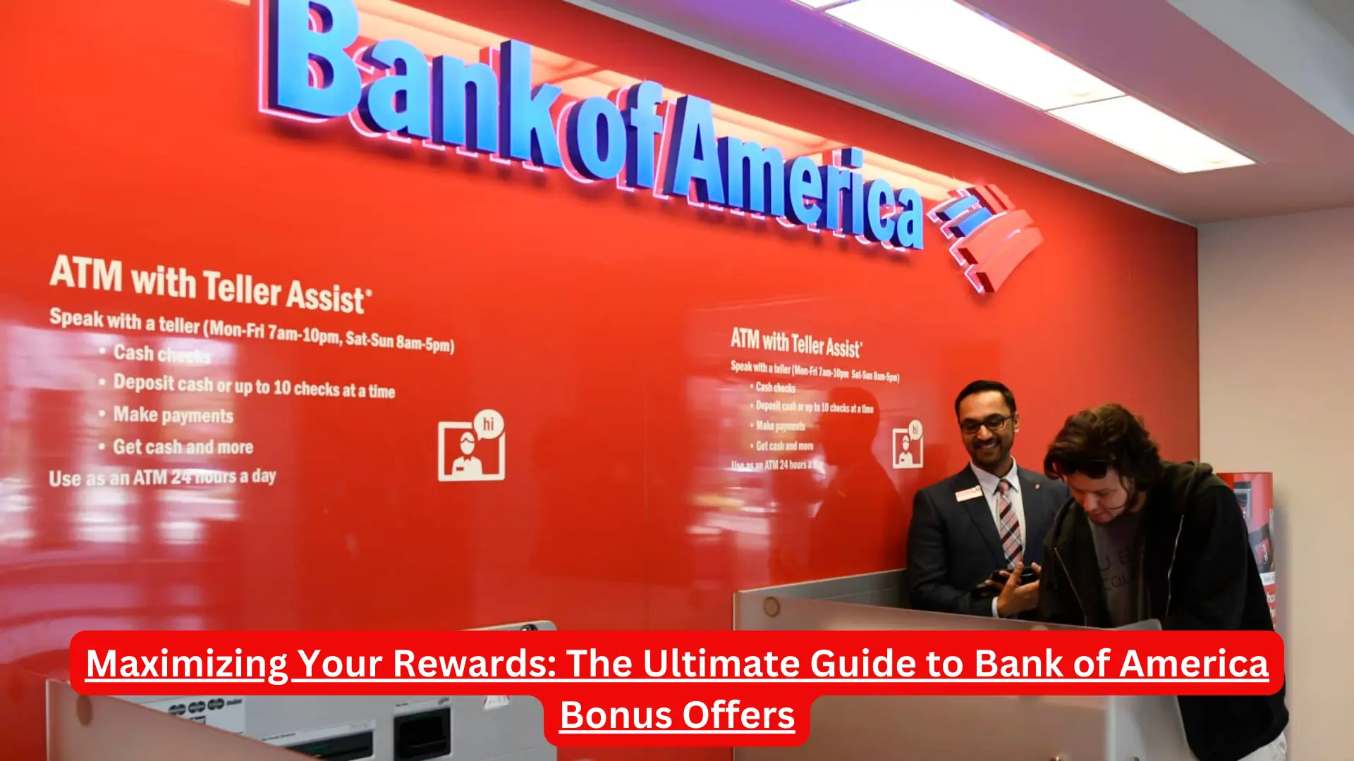 Maximizing Your Rewards: The Ultimate Guide to Bank of America Bonus Offers