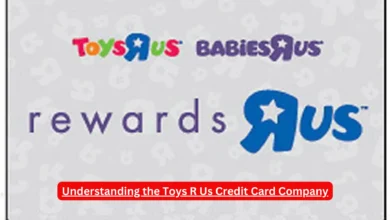 Understanding the Toys R Us Credit Card CompanyUnderstanding the Toys R Us Credit Card Company