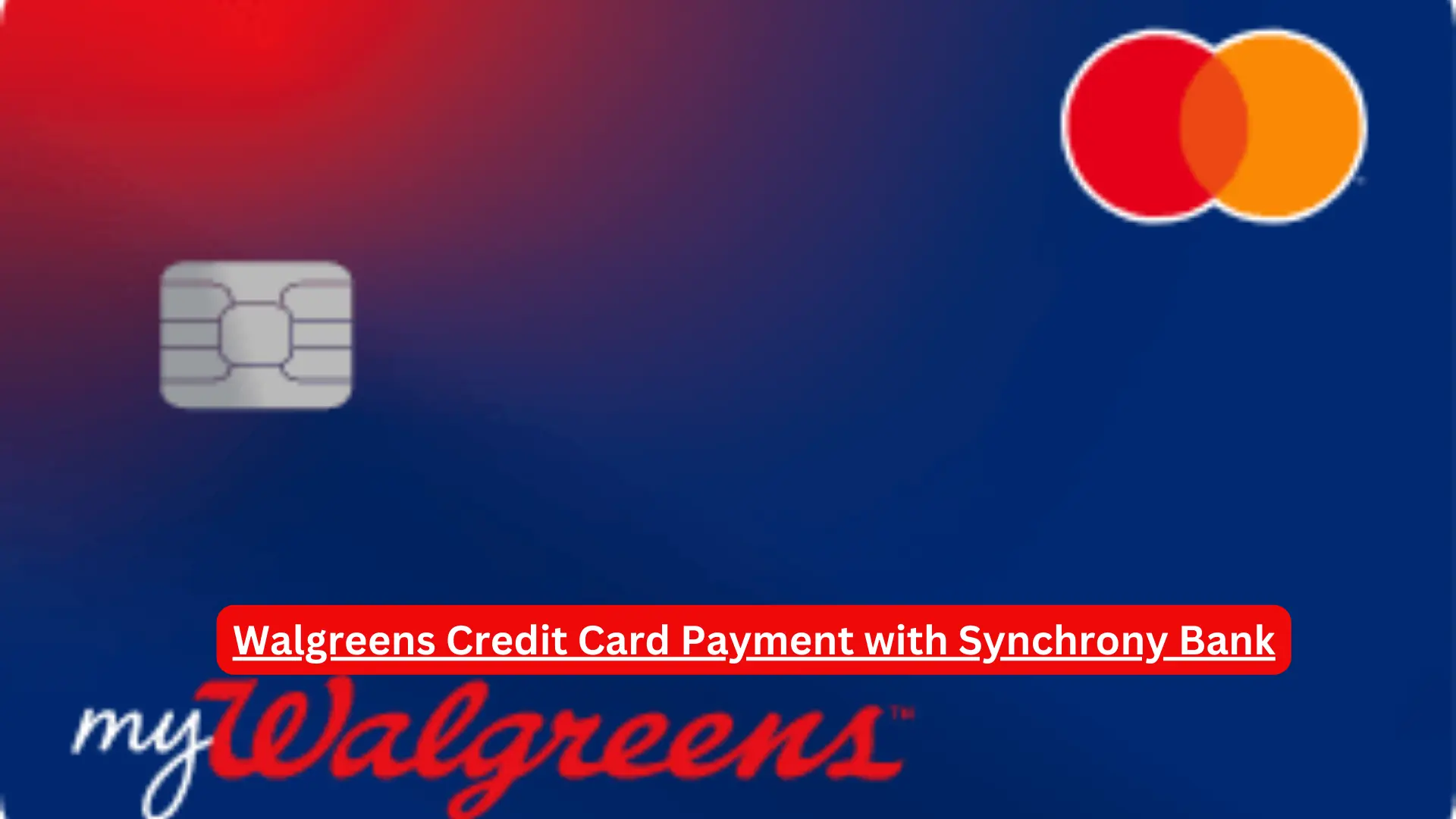 Walgreens Credit Card Payment with Synchrony Bank