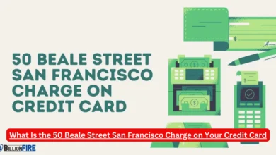 What Is the 50 Beale Street San Francisco Charge on Your Credit Card